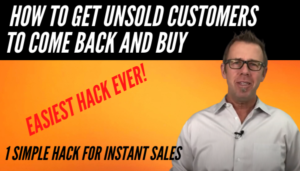 How to get unsold customers to come back and buy
